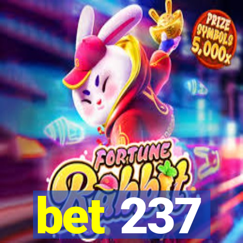 bet 237